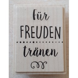 Holz Stempel Freuden Tränen
