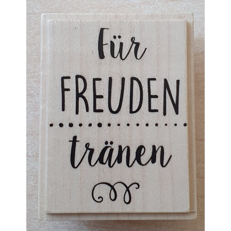 Holz Stempel Freuden Tränen