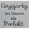 Schablone Einzigartig.....