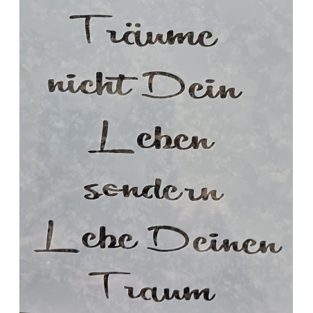 Schablone Träume nicht.....