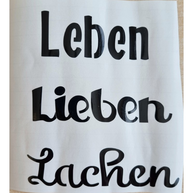 Vinyl Schrift Leben, Leben, Lachen   schwarz