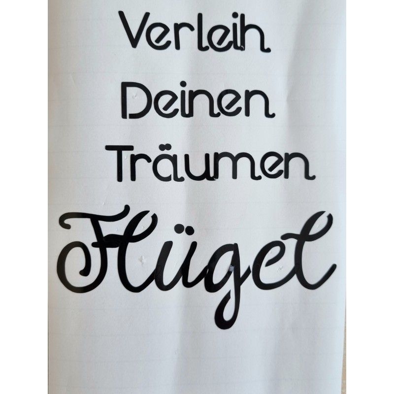Vinyl Schrift Verleih Deinen..   schwarz