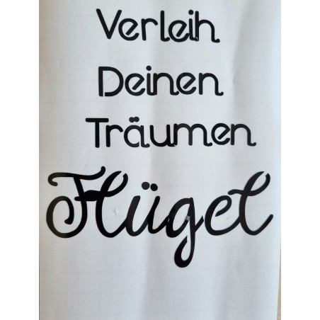Vinyl Schrift Verleih Deinen..   schwarz