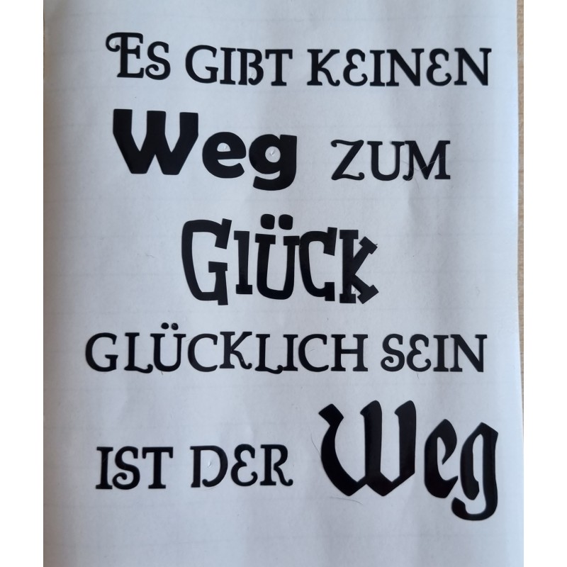 Vinyl Schrift Es gibt keinen Weg....   schwarz