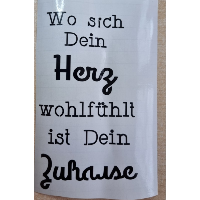 Vinyl Schrift Wo sich Dein Herz....   schwarz