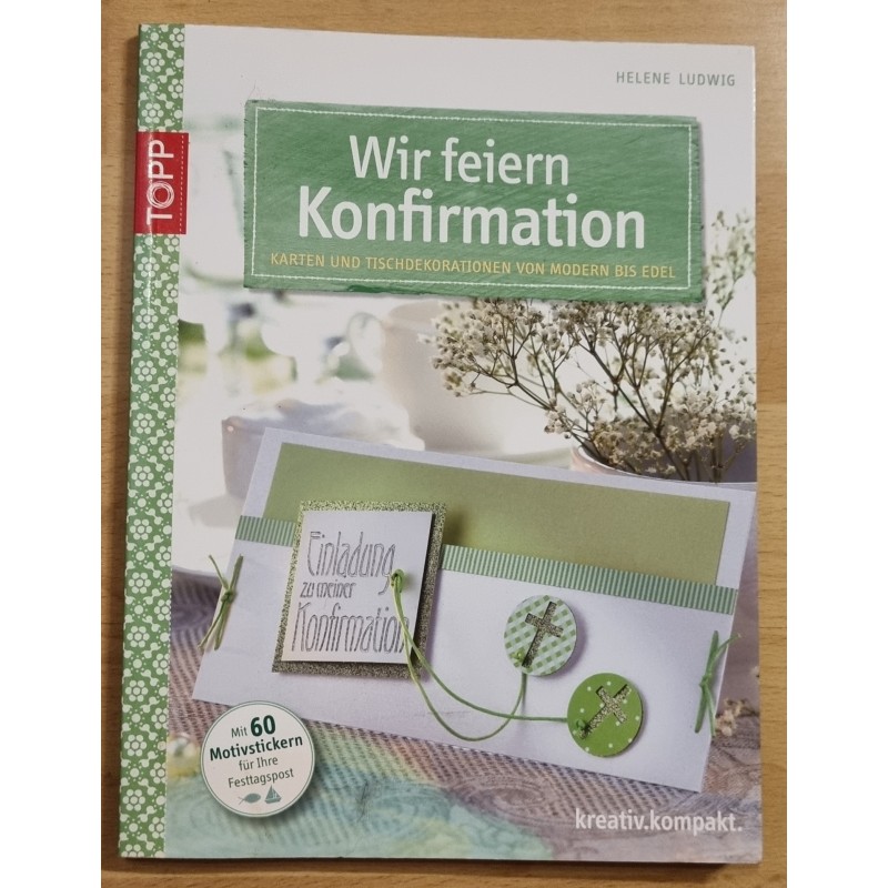 Wir feiern Konfirmation
