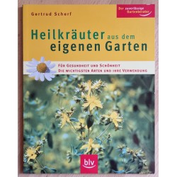 Heilkräuter aus dem eigenen Garten
