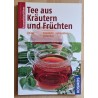 Tee aus Kräutern und Früchten