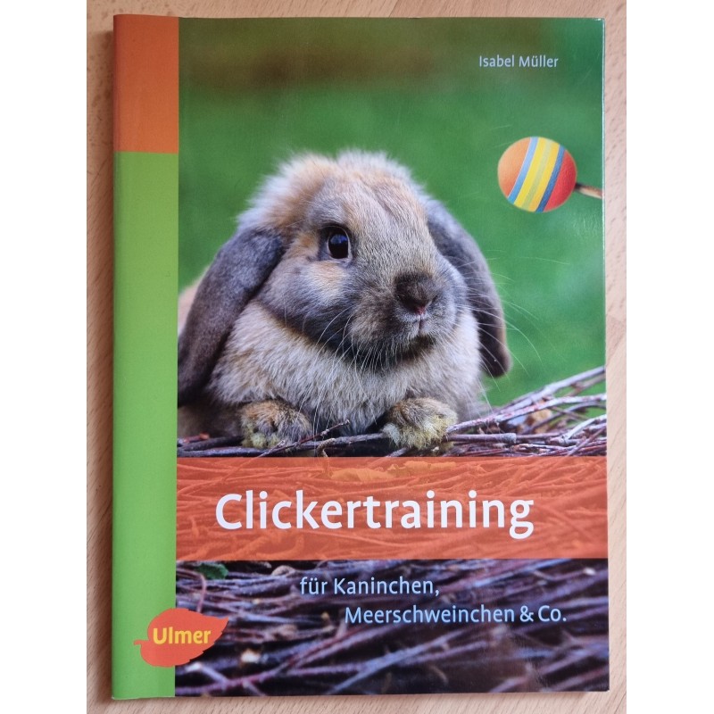 Clickertraining für Kaninchen, Meerschweinchen und co.
