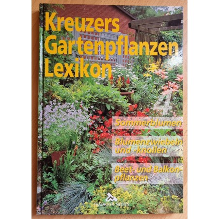 Kreuzers Gartenpflanzen Lexikon