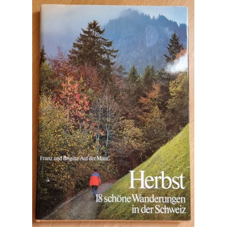 Herbst 18 schöne Wanderungen in der Schweiz