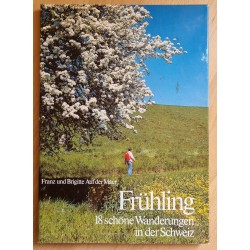 Frühling 18 schöne Wanderungen in der Schweiz