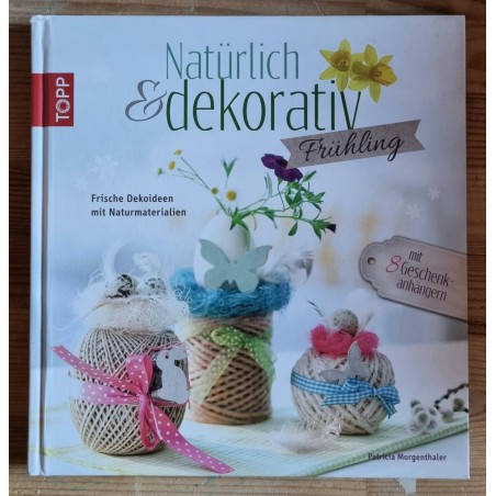 Natürlich & dekorativ