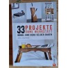 33 Projekte ohne Werkstatt
