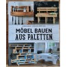 Möbel bauen aus Paletten