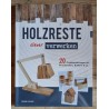 Holzreste clever verwerken