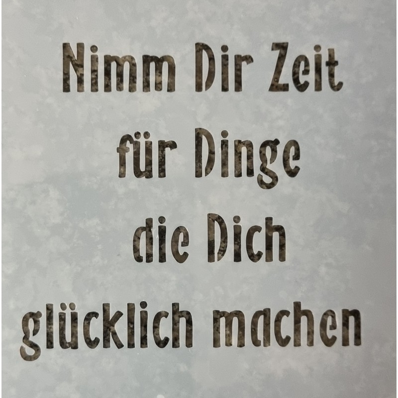 Schablone Nimm Dir Zeit.....