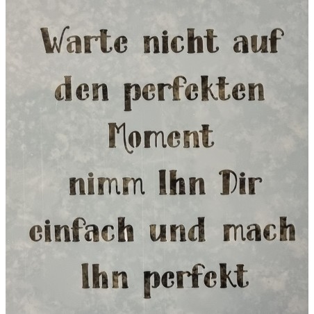 Schablone Warte nicht....