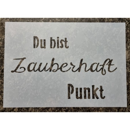 Schablone Du bist Zauberhaft....