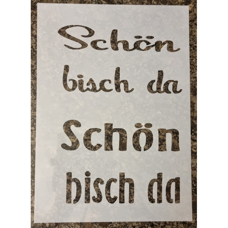 Schablone Schön bisch da