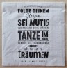 Serviette Folge Deinem Herzen.......