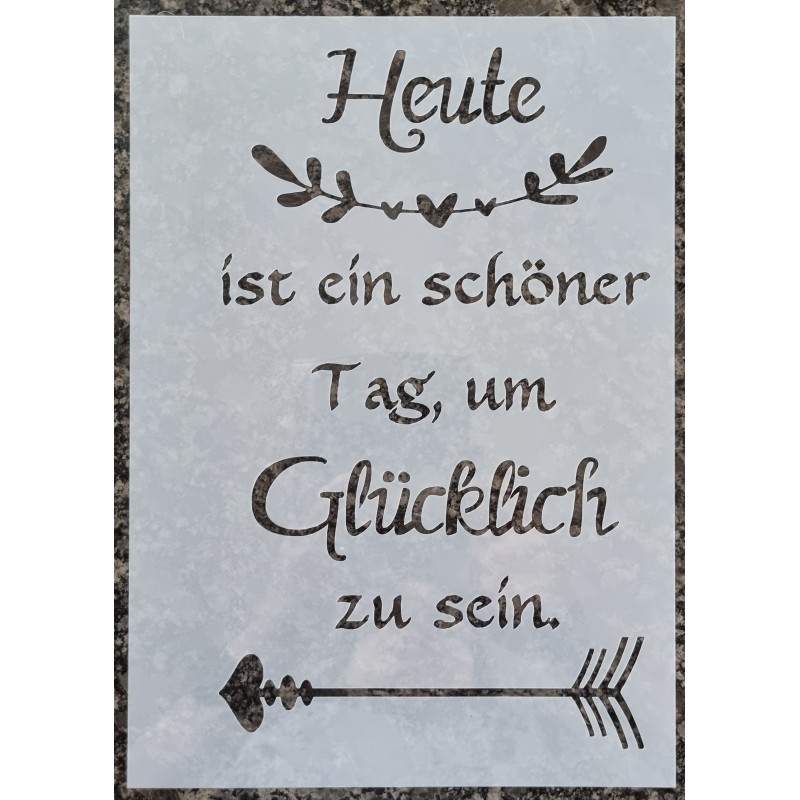 Schablone Heute ist ein schöner Tag