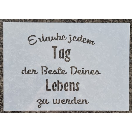 Schablone Erlaube jedem Tag