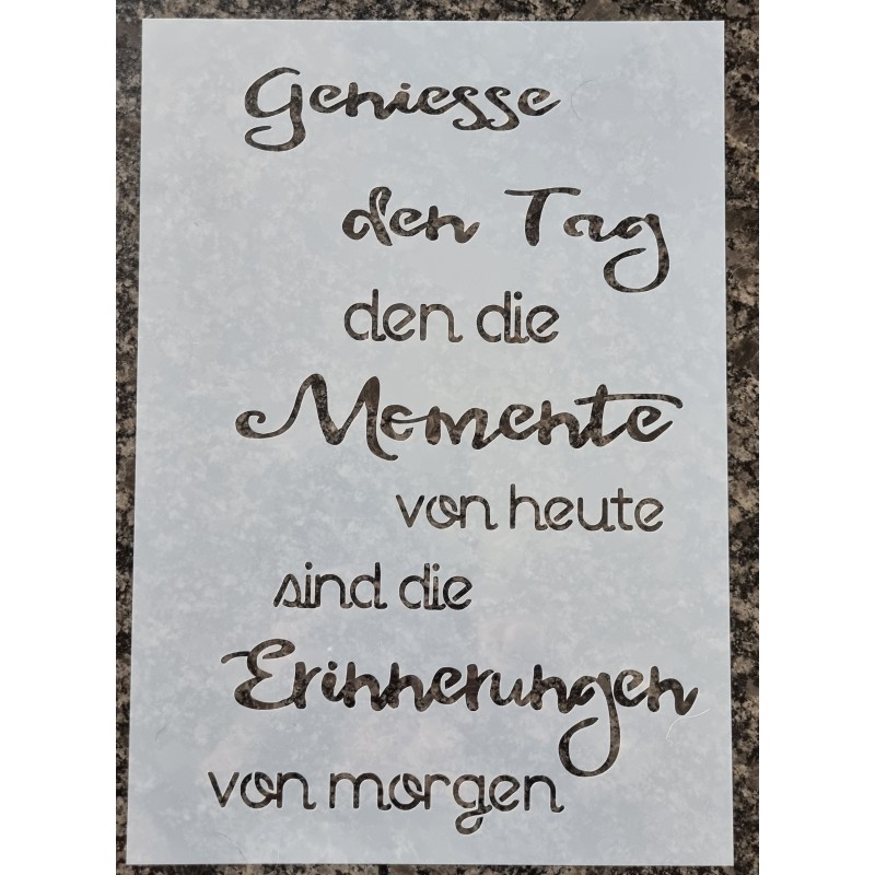 Schablone Geniesse den Tag