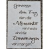 Schablone Geniesse den Tag