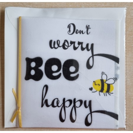 Dont worry Bee happy