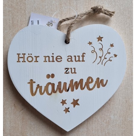 Holz Herz weiss "Hör nie auf zu träumen"