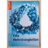 Edle Mehrstrangketten