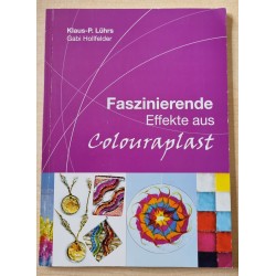 Faszinierende Effekte aus Colourplast