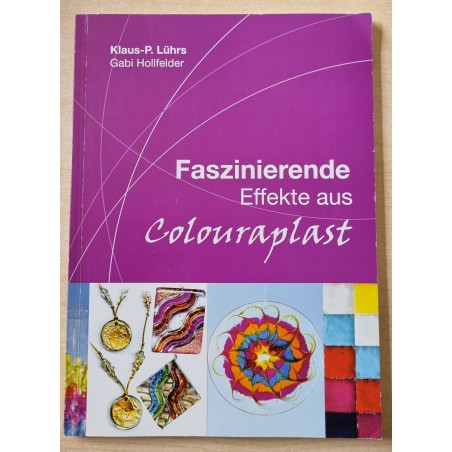 Faszinierende Effekte aus Colourplast
