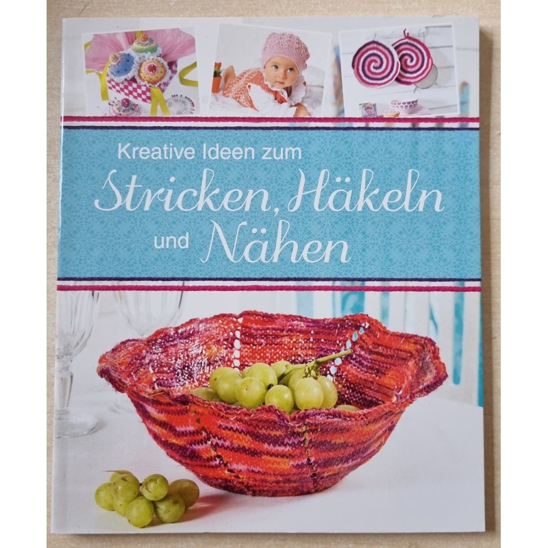 Kreative Ideen zum Stricken, Häkeln und Nähen