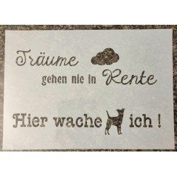 Schablone Träume gehen nie in Rente