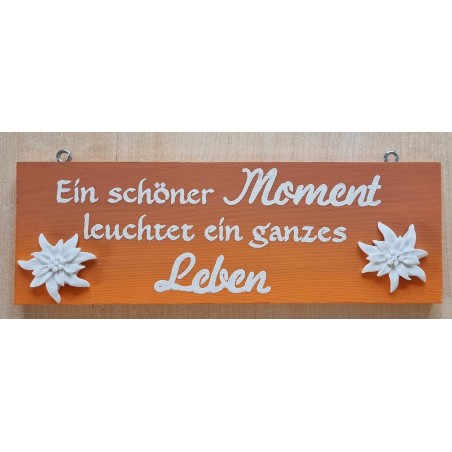 Schild Ein schöner Moment.....    orange