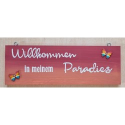 Schild Willkommen in meinem Paradies weinrot