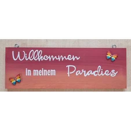 Schild Willkommen in meinem Paradies weinrot