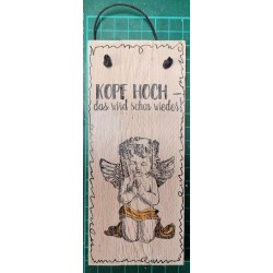 Mini Schild Kopf hoch.....