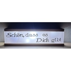 Led Lichterbalken "Schön,dass es Dich gibt"