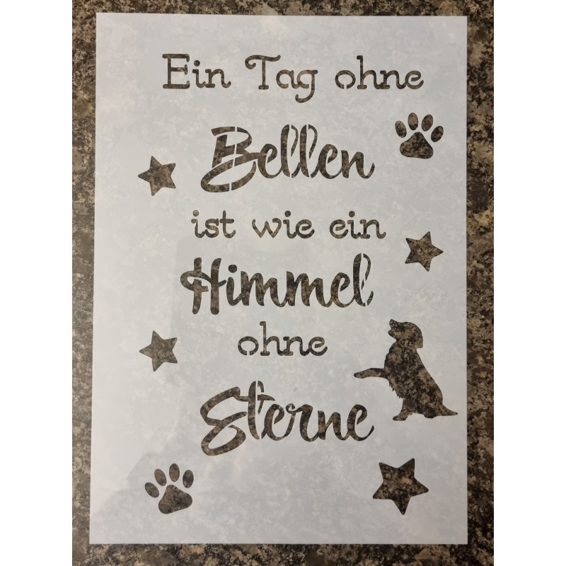 Schablone " Ein Tag ohne Bellen..."