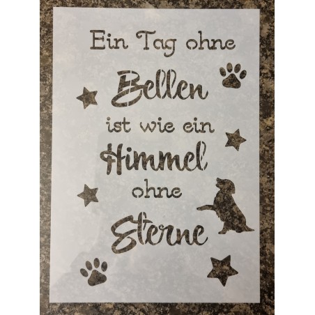 Schablone " Ein Tag ohne Bellen..."