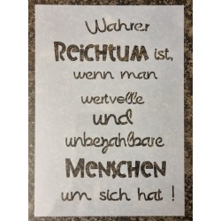 Schablone " Wahrer Reichtum..."