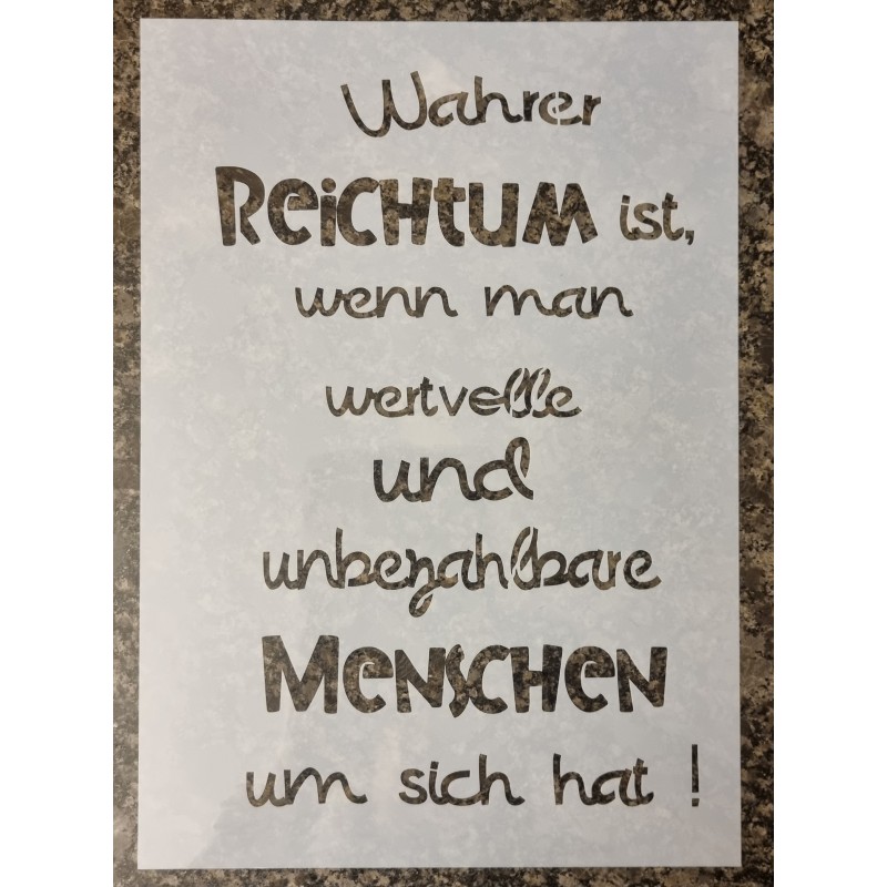 Schablone " Wahrer Reichtum..."