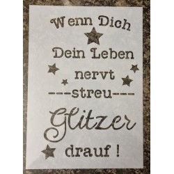 Schablone " Wenn Dich Dein Leben..."