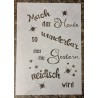 Schablone " Mach das Heute..."