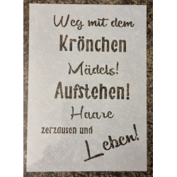Schablone " Weg mit dem Krönchen..."