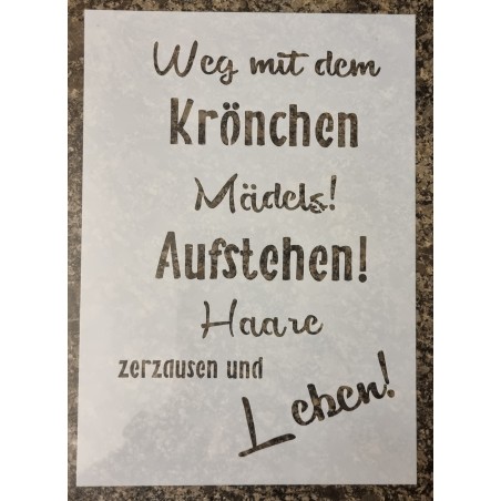Schablone " Weg mit dem Krönchen..."