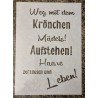 Schablone " Weg mit dem Krönchen..."